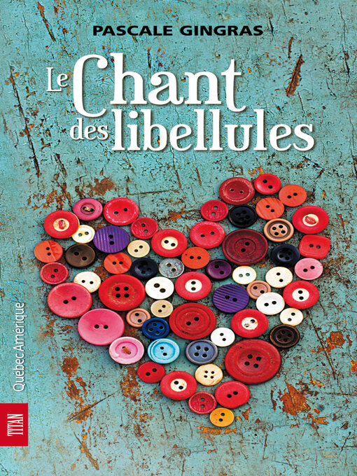 Title details for Le Chant des libellules by Pascale Gingras - Available